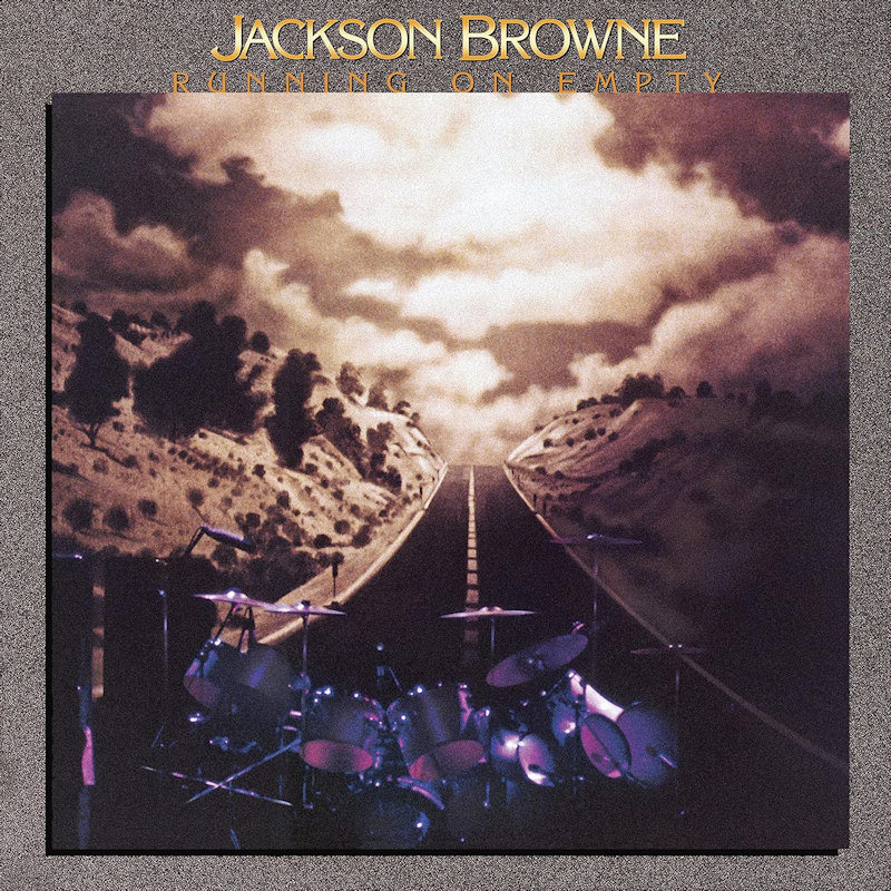 Jackson Browne - Running On EmptyJackson-Browne-Running-On-Empty.jpg