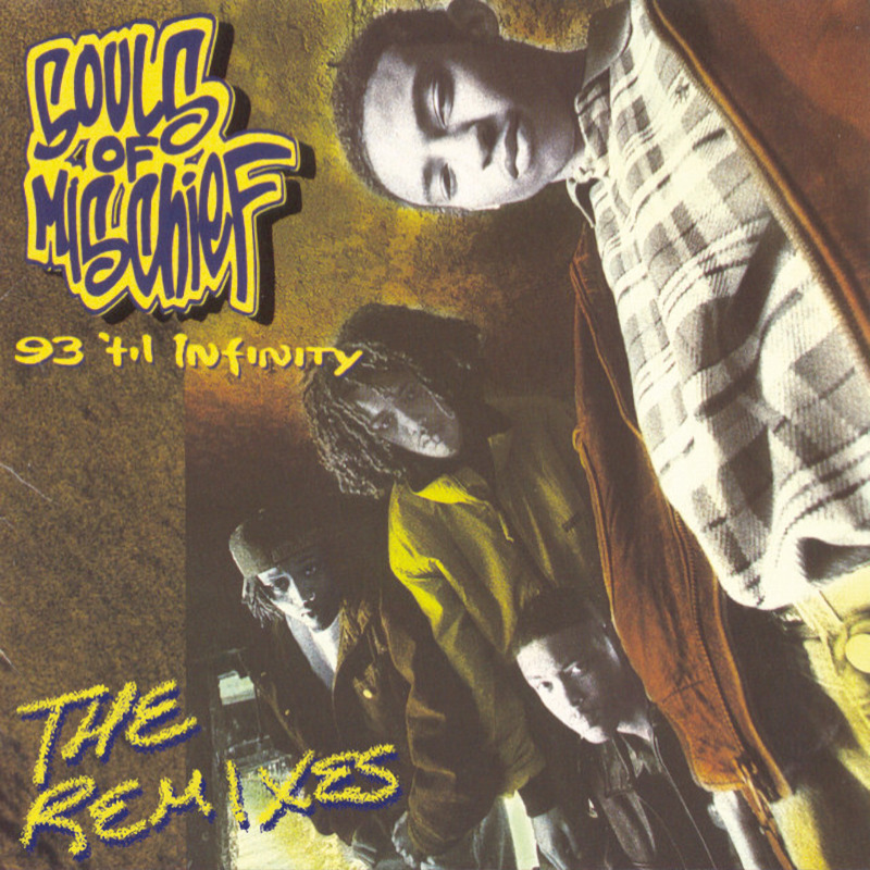 Souls Of Mischief - 93 'til Infinity: The RemixesSouls-Of-Mischief-93-til-Infinity-The-Remixes.jpg