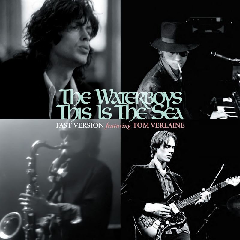 The Waterboys - This Is The Sea (Fast Version Featuring Tom Verlaine)The-Waterboys-This-Is-The-Sea-Fast-Version-Featuring-Tom-Verlaine.jpg