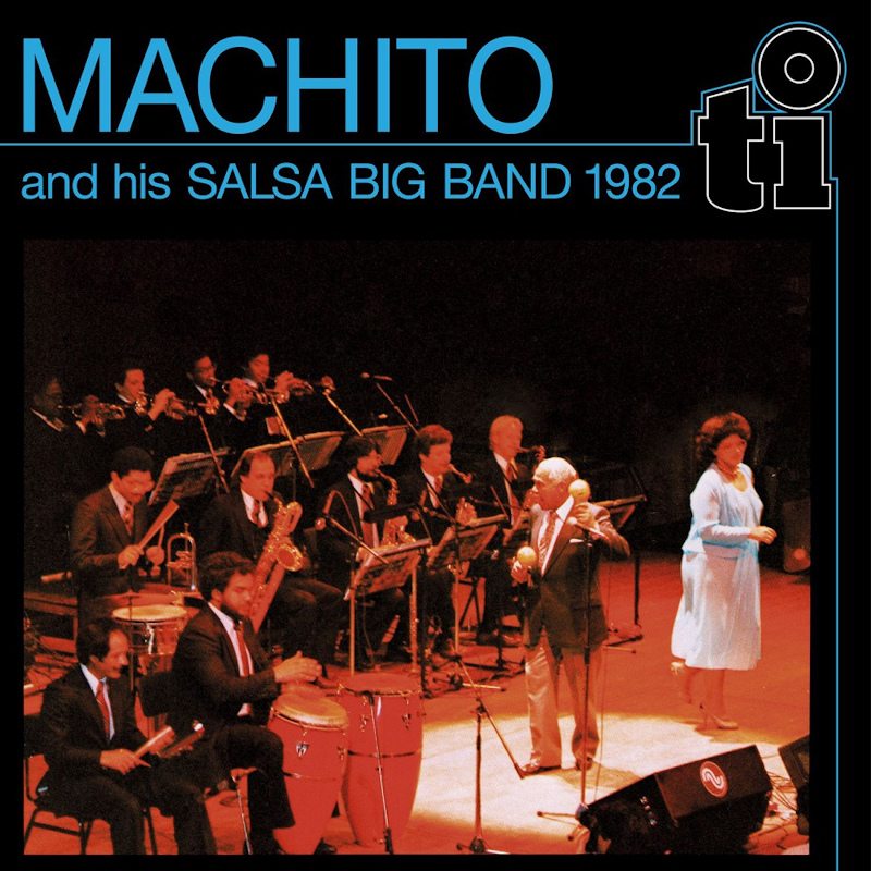 Machito And His Salsa Big Band - Machito And His Salsa Big Band 1982Machito-And-His-Salsa-Big-Band-Machito-And-His-Salsa-Big-Band-1982.jpg