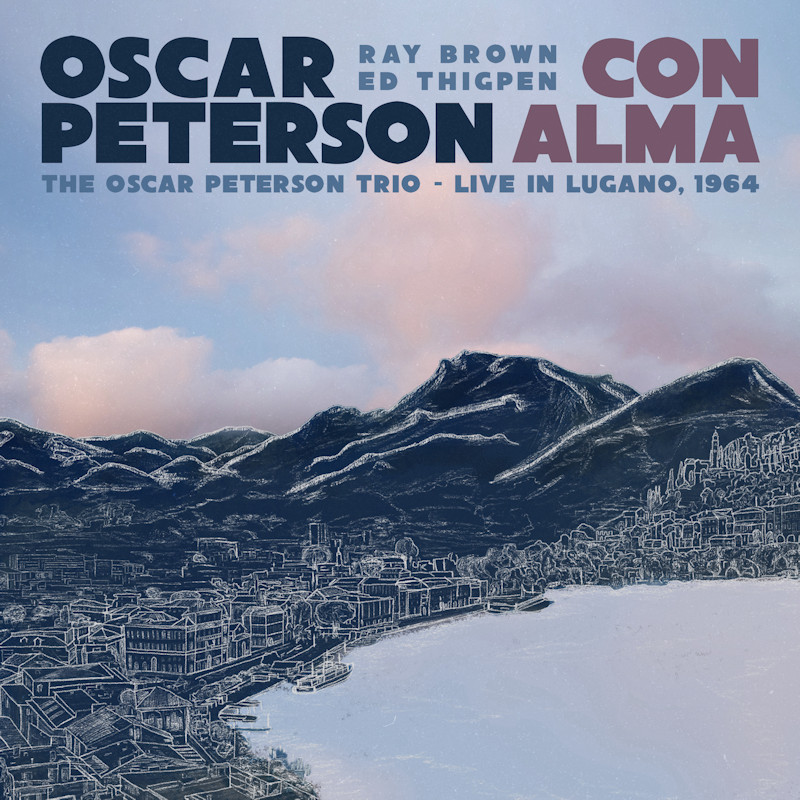 Oscar Peterson - Con Alma: The Oscar Peterson Trio - Live in Lugano, 1964Oscar-Peterson-Con-Alma-The-Oscar-Peterson-Trio-Live-in-Lugano-1964.jpg