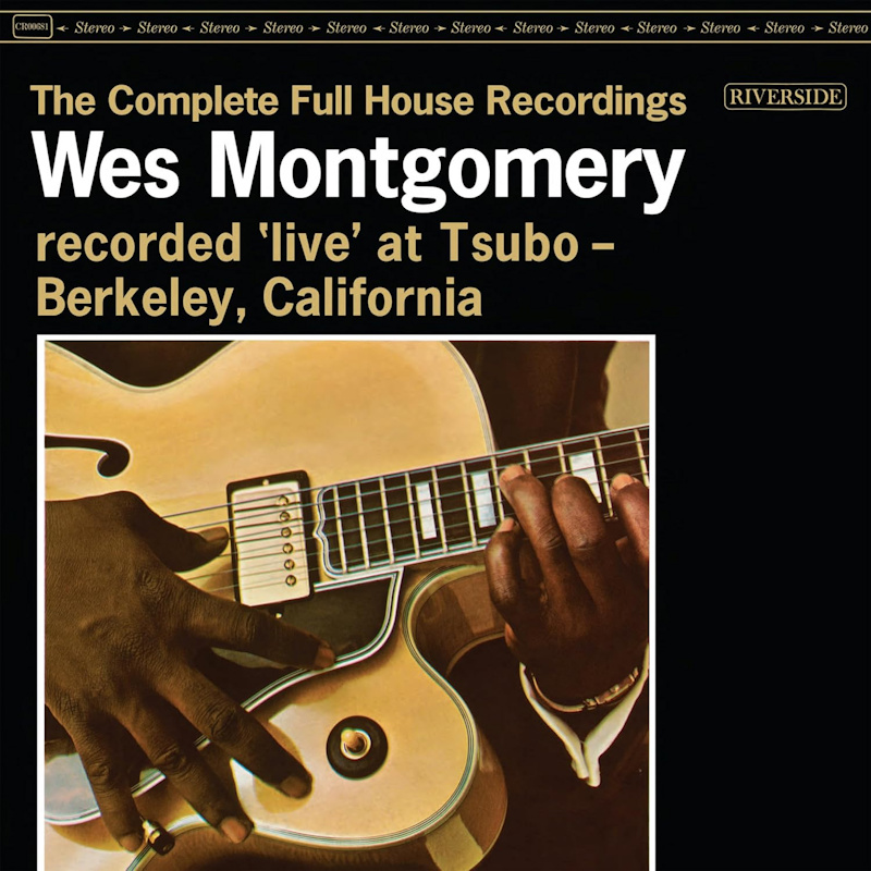 Wes Montgomery - The Complete Full House RecordingsWes-Montgomery-The-Complete-Full-House-Recordings.jpg