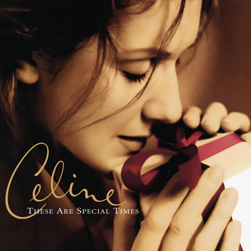 Celine Dion - These Are Special TimesCeline-Dion-These-Are-Special-Times.jpg