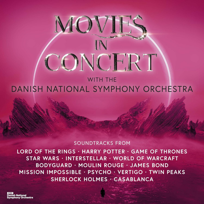 Danish National Symphony Orchestra - Movies In ConcertDanish-National-Symphony-Orchestra-Movies-In-Concert.jpg