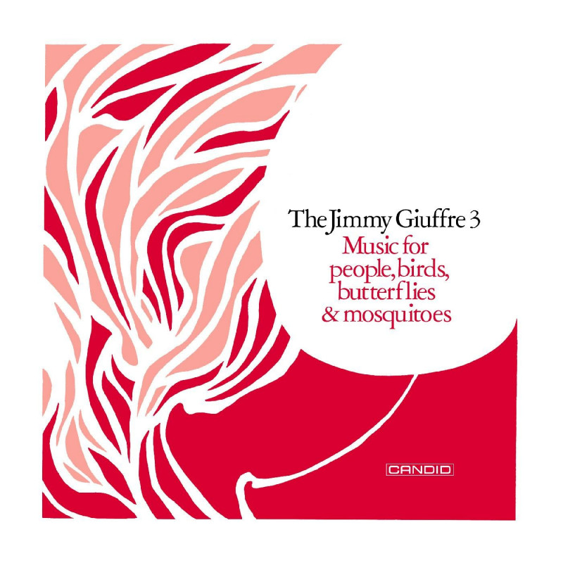 The Jimmy Giuffre 3 - Music For People, Birds, Butterflies & MosquitoesThe-Jimmy-Giuffre-3-Music-For-People-Birds-Butterflies-Mosquitoes.jpg