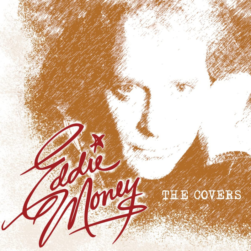 Eddie Money - The CoversEddie-Money-The-Covers.jpg