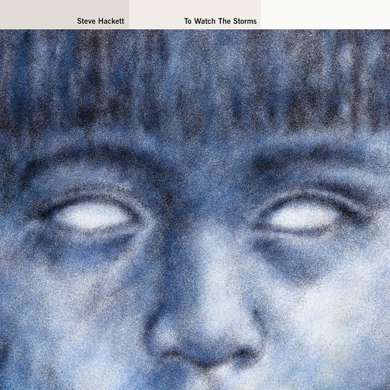Steve Hackett - To Watch The StormsSteve-Hackett-To-Watch-The-Storms.jpg