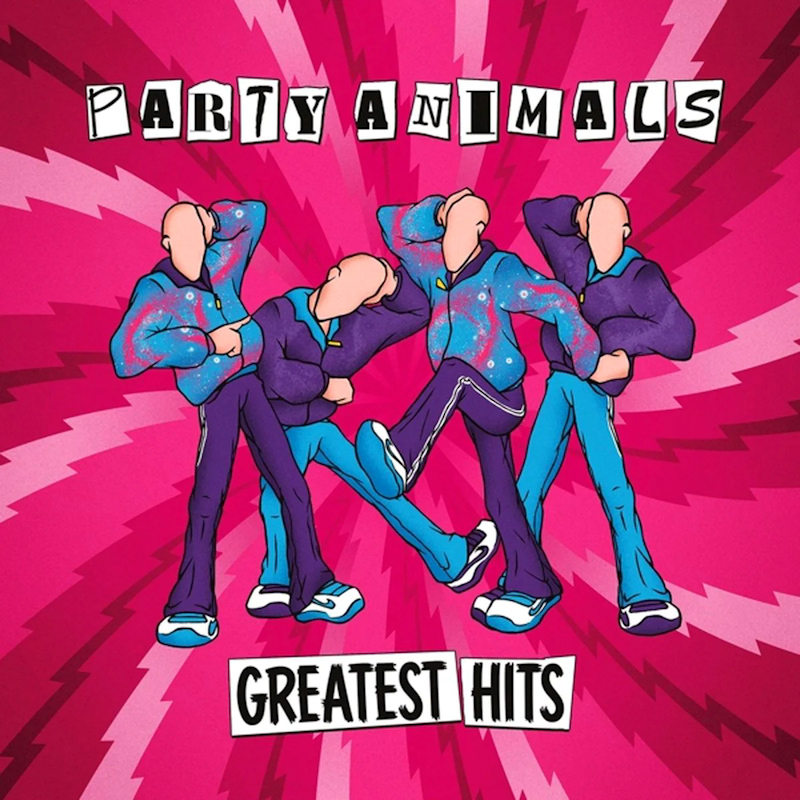 Party Animals - Greatest HitsParty-Animals-Greatest-Hits.jpg