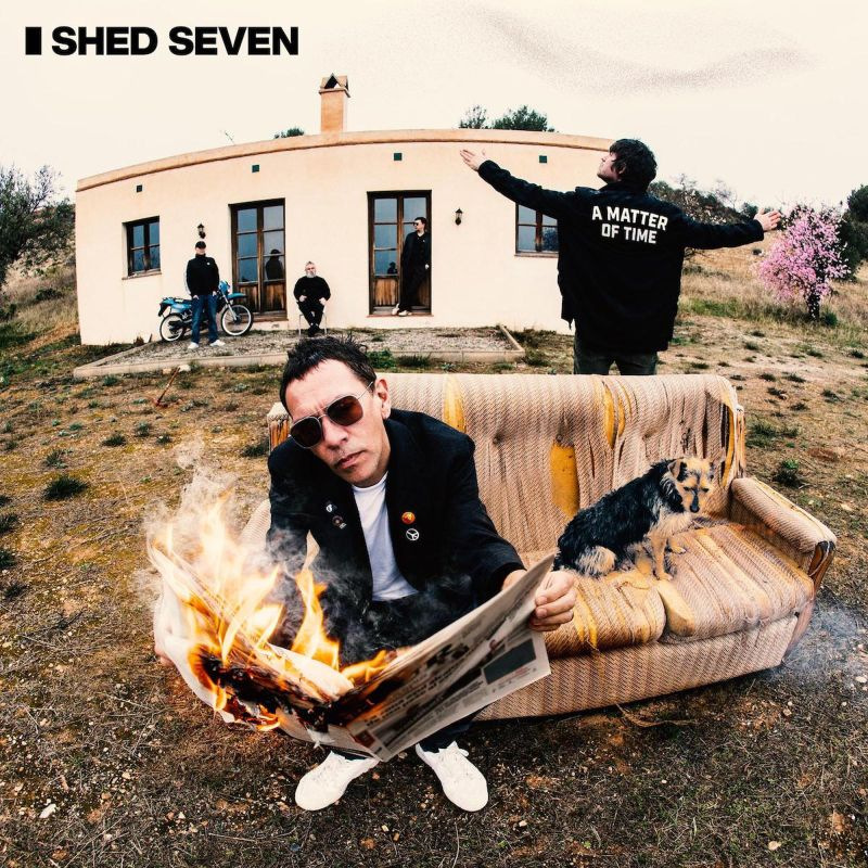 Shed Seven - A Matter Of TimeShed-Seven-A-Matter-Of-Time.jpg