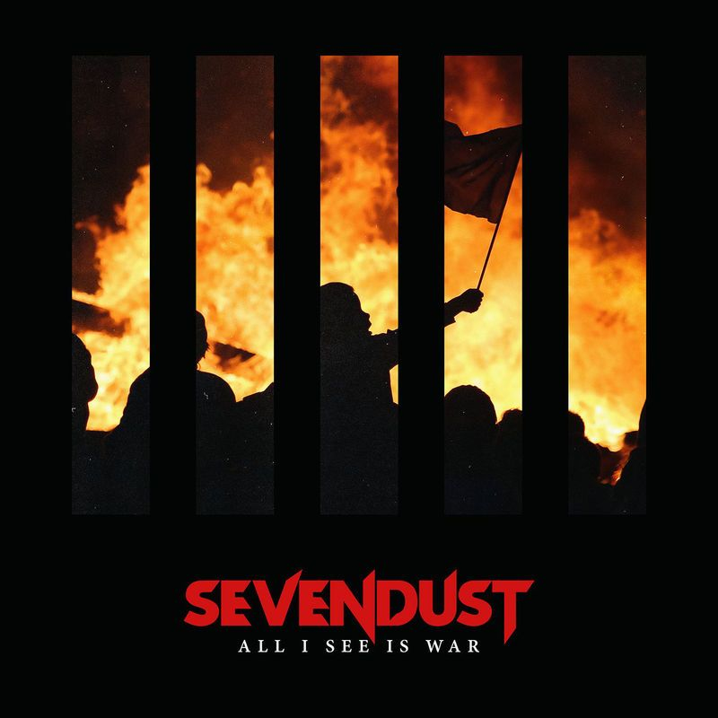 Sevendust - All I See Is WarSevendust-All-I-See-Is-War.jpg