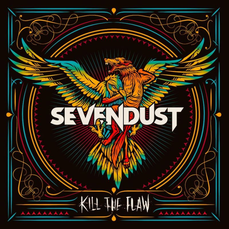 Sevendust - Kill The FlawSevendust-Kill-The-Flaw.jpg