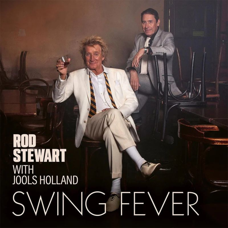 Rod Stewart With Jools Holland - Swing FeverRod-Stewart-With-Jools-Holland-Swing-Fever.jpg