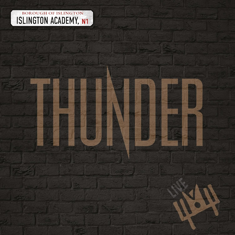 Thunder - Live At Islington AcademyThunder-Live-At-Islington-Academy.jpg