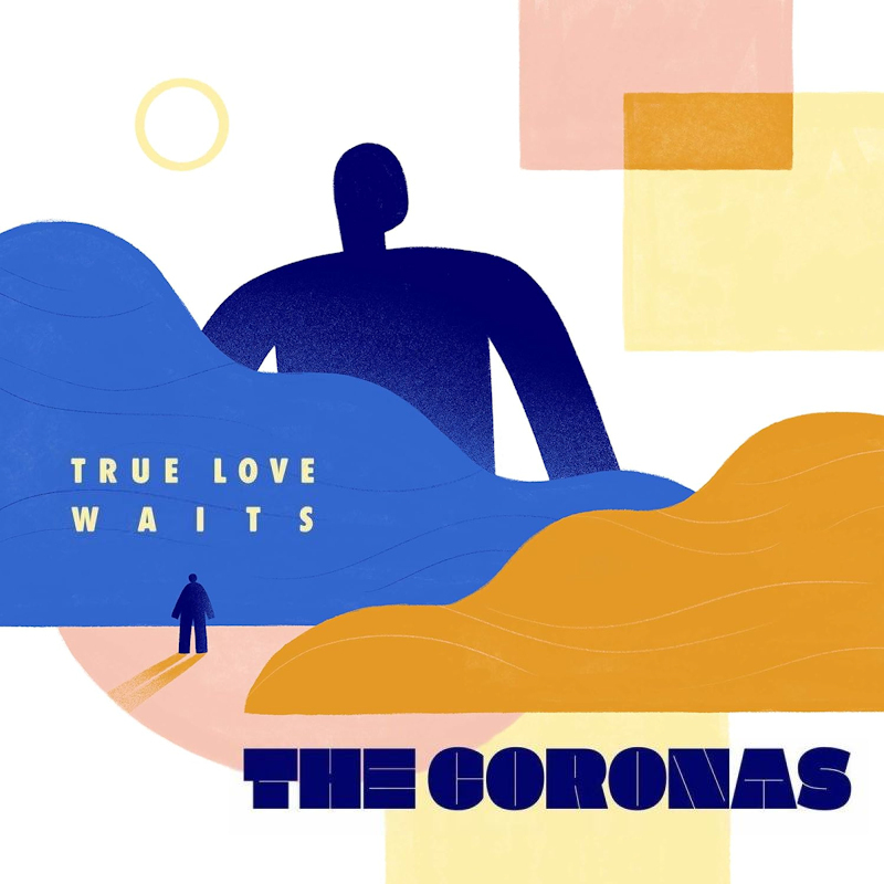 The Coronas - True Love Waits -lp-The-Coronas-True-Love-Waits-lp-.jpg