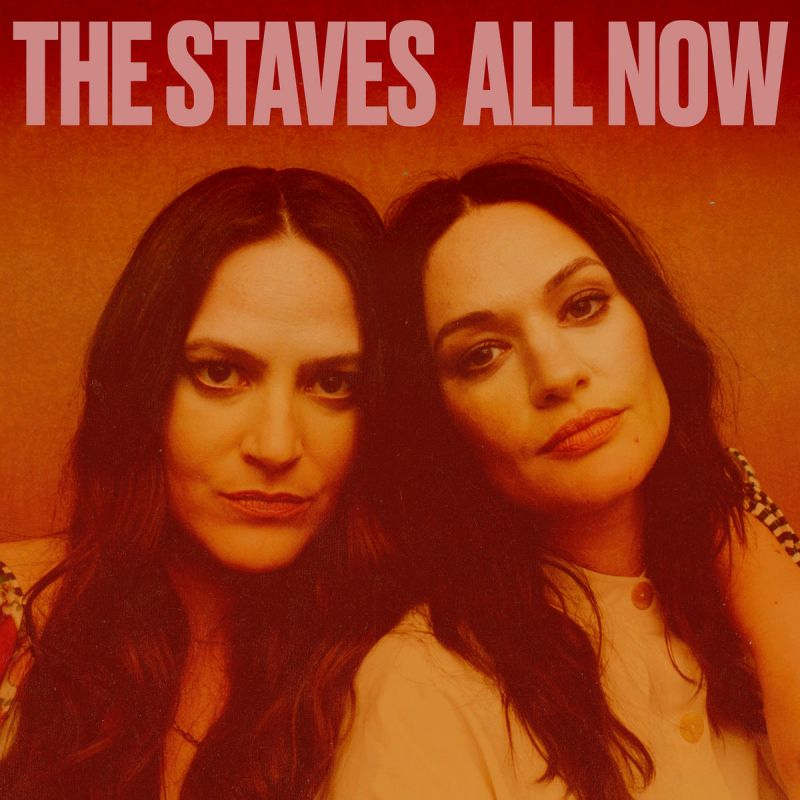 The Staves - All NowThe-Staves-All-Now.jpg