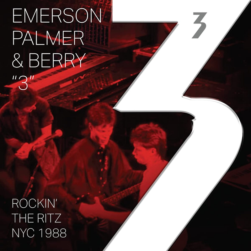 Emerson, Palmer & Berry - 3: Rockin' The Ritz NYC 1988Emerson-Palmer-Berry-3-Rockin-The-Ritz-NYC-1988.jpg