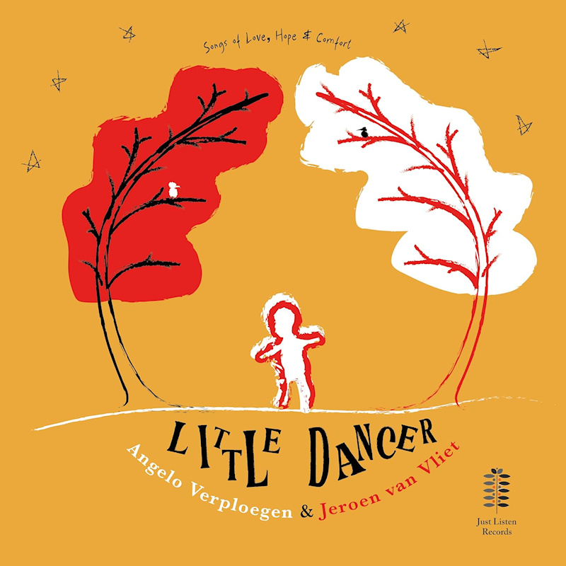 Angelo Verploegen & Jeroen Van Vliet - Little Dancer: Songs Of Love, Hope & ComfortAngelo-Verploegen-Jeroen-Van-Vliet-Little-Dancer-Songs-Of-Love-Hope-Comfort.jpg