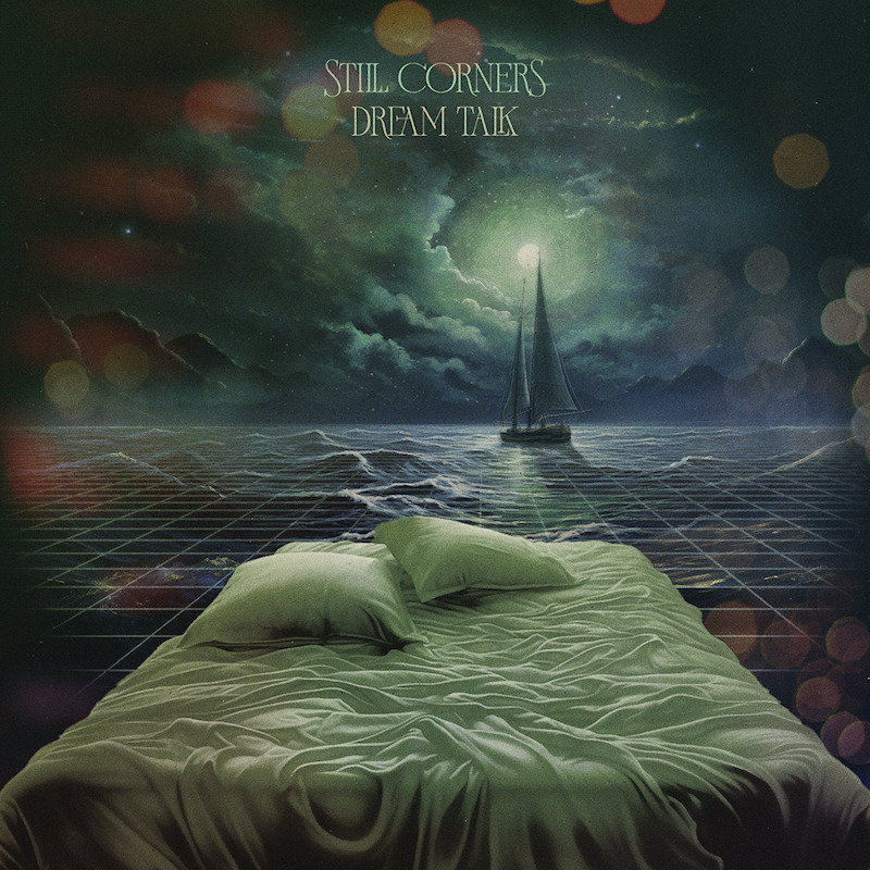Still Corners - Dream TalkStill-Corners-Dream-Talk.jpg