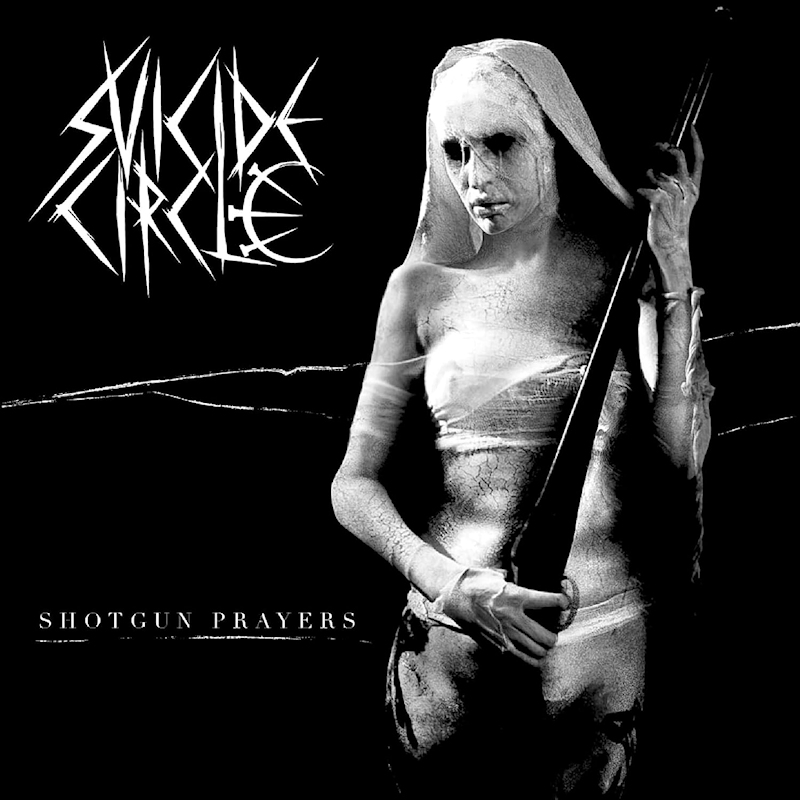 Suicide Circle - Shotgun PrayersSuicide-Circle-Shotgun-Prayers.jpg