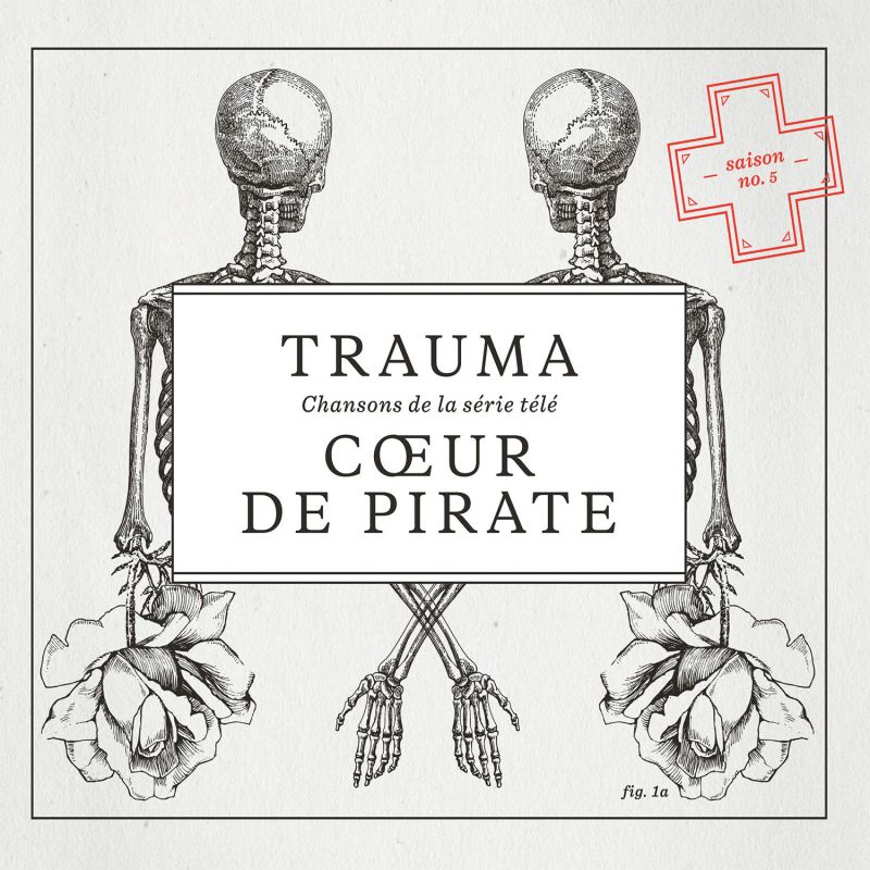 Coeur De Pirate - Trauma: Chansons De La Serie Tele Saison No. 5Coeur-De-Pirate-Trauma-Chansons-De-La-Serie-Tele-Saison-No.-5.jpg