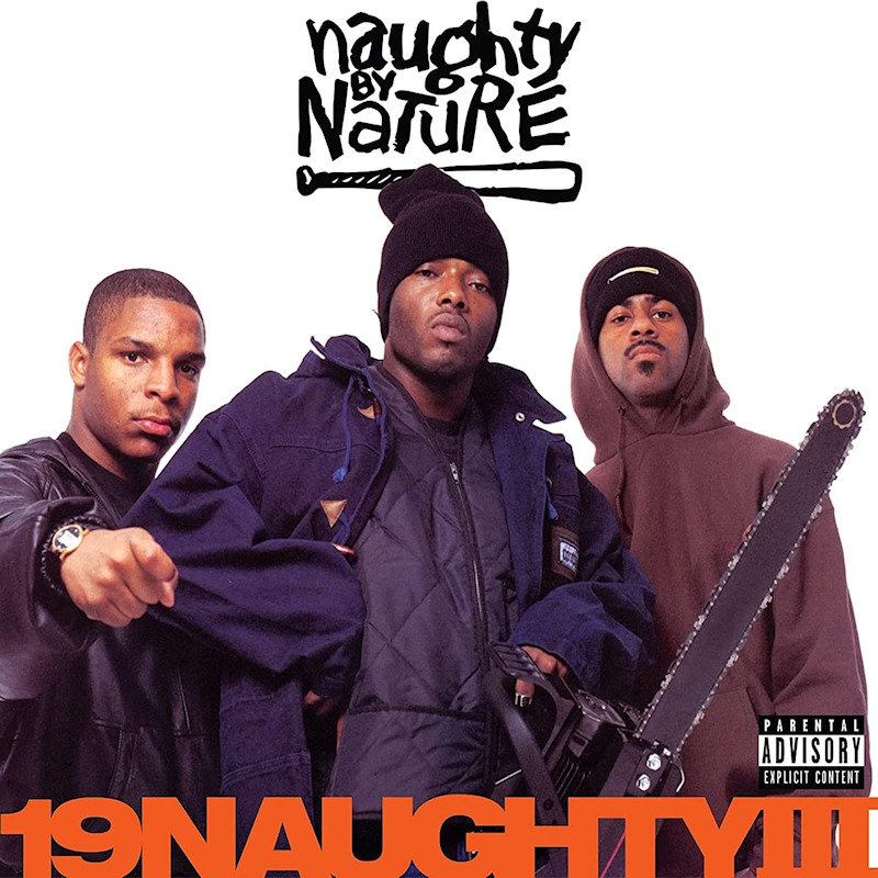 Naughty By Nature - 19 Naughty IIINaughty-By-Nature-19-Naughty-III.jpg