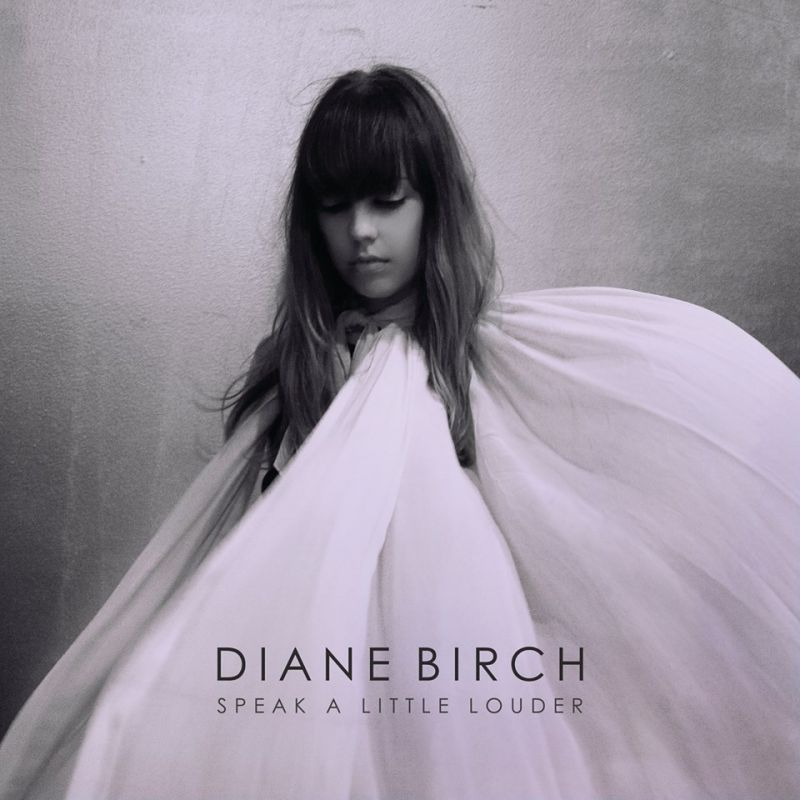 Diane Birch - Speak A Little LouderDiane-Birch-Speak-A-Little-Louder.jpg
