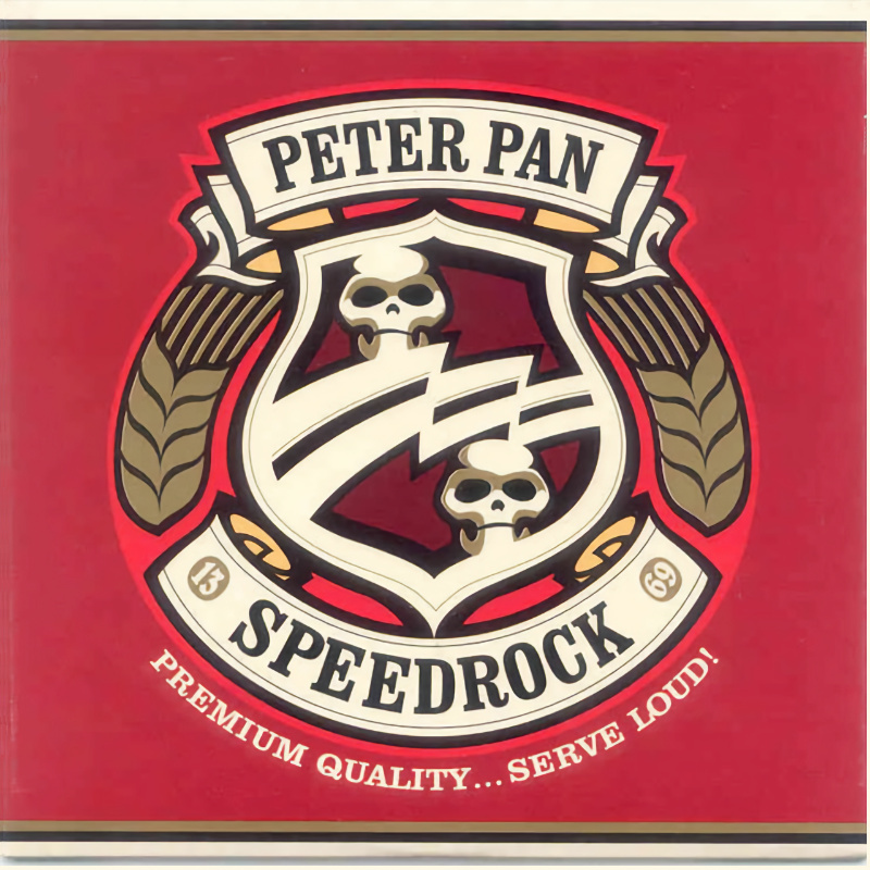 Peter Pan Speedrock - Premium Quality...Serve Loud!Peter-Pan-Speedrock-Premium-Quality...Serve-Loud.jpg