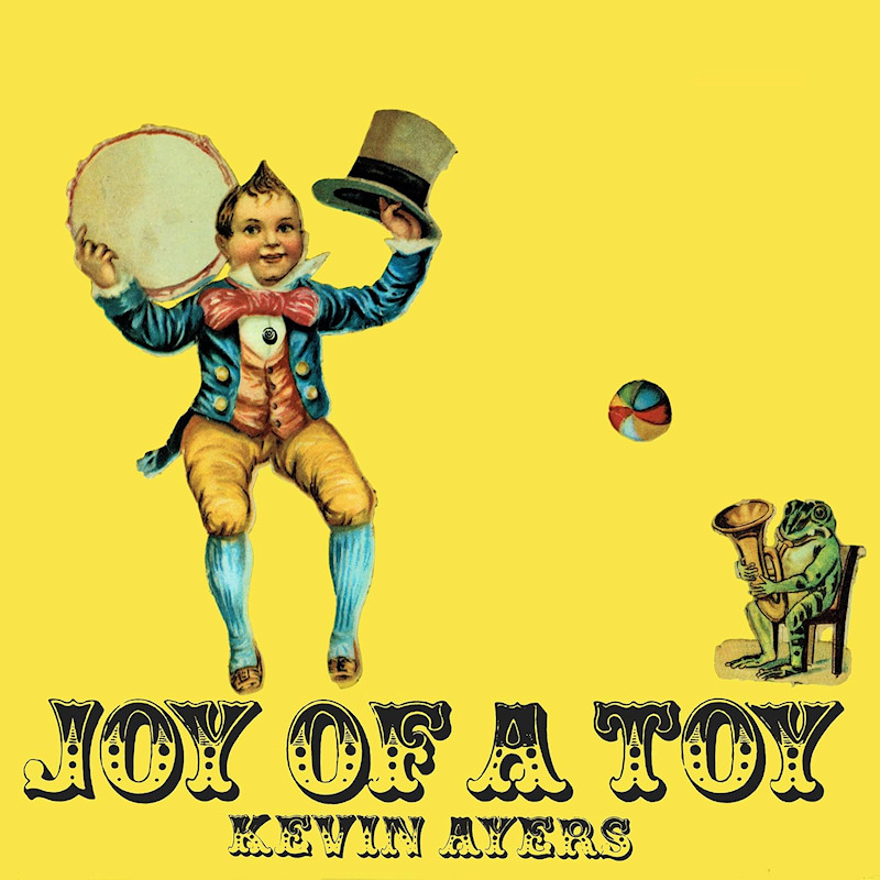 Kevin Ayers - Joy Of A Toy -lp 2024-Kevin-Ayers-Joy-Of-A-Toy-lp-2024-.jpg