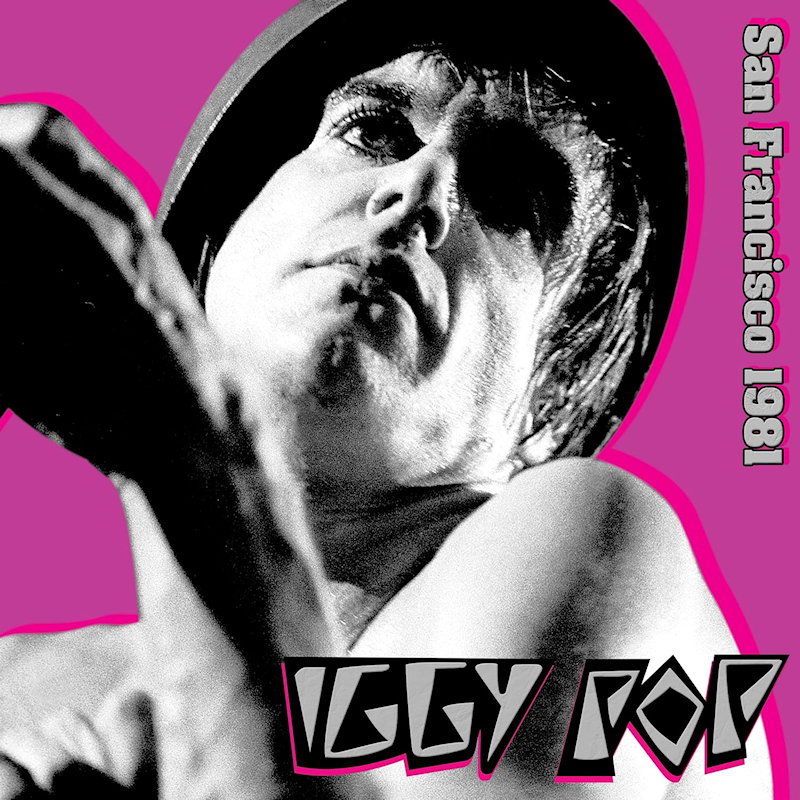 Iggy Pop - San Francisco 1981Iggy-Pop-San-Francisco-1981.jpg