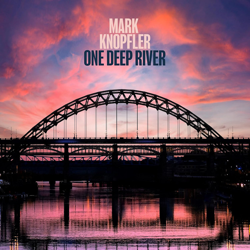 Mark Knopfler - One Deep RiverMark-Knopfler-One-Deep-River.jpg