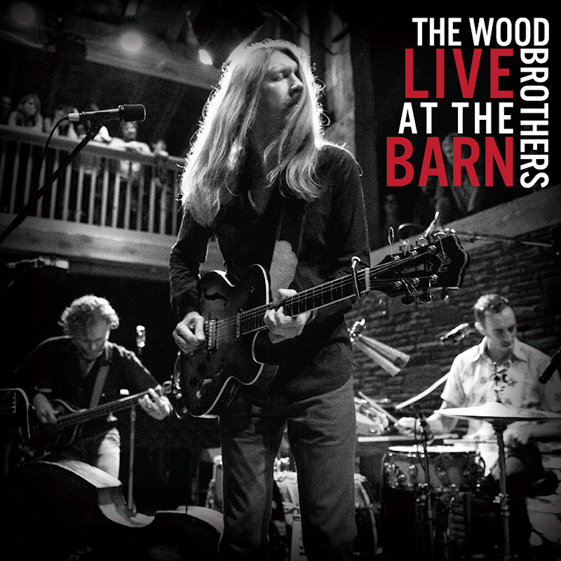 The Wood Brothers - Live At The BarnThe-Wood-Brothers-Live-At-The-Barn.jpg