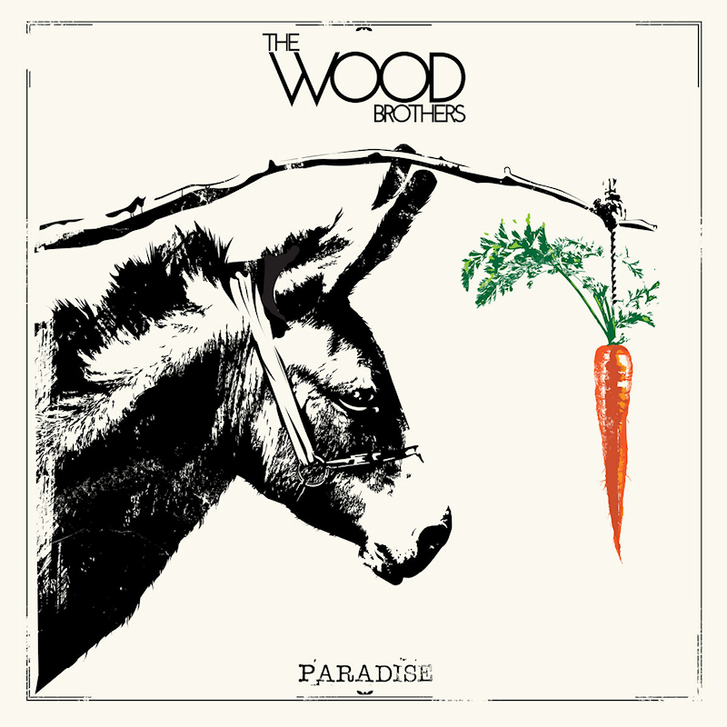 The Wood Brothers - ParadiseThe-Wood-Brothers-Paradise.jpg