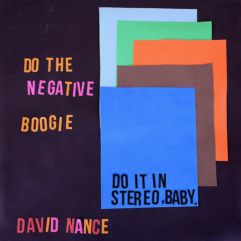David Nance - Do The Negative BoogieDavid-Nance-Do-The-Negative-Boogie.jpg