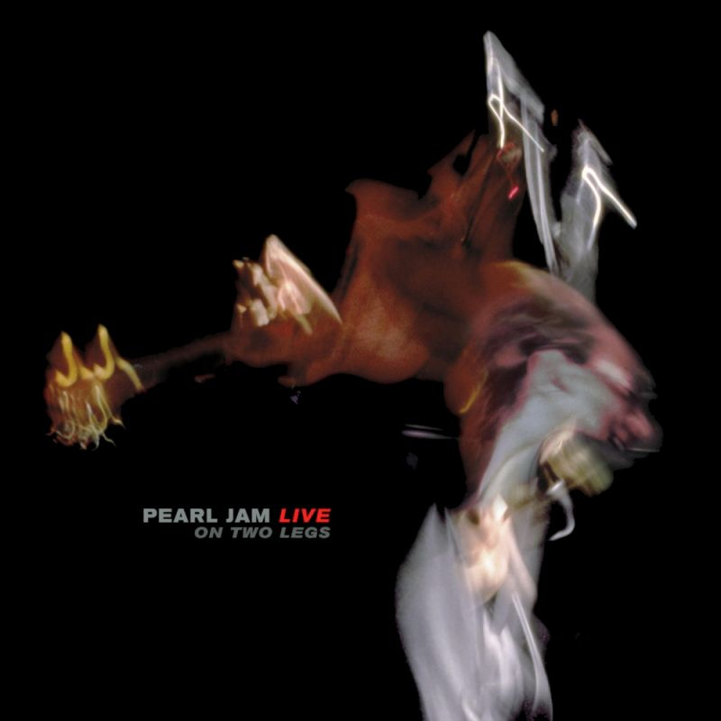 Pearl Jam - Live On Two LegsPearl-Jam-Live-On-Two-Legs.jpg