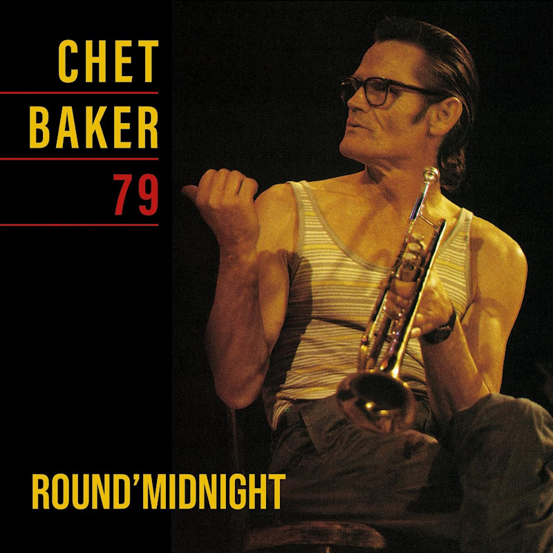 Chet Baker - Round' Midnight 79Chet-Baker-Round-Midnight-79.jpg