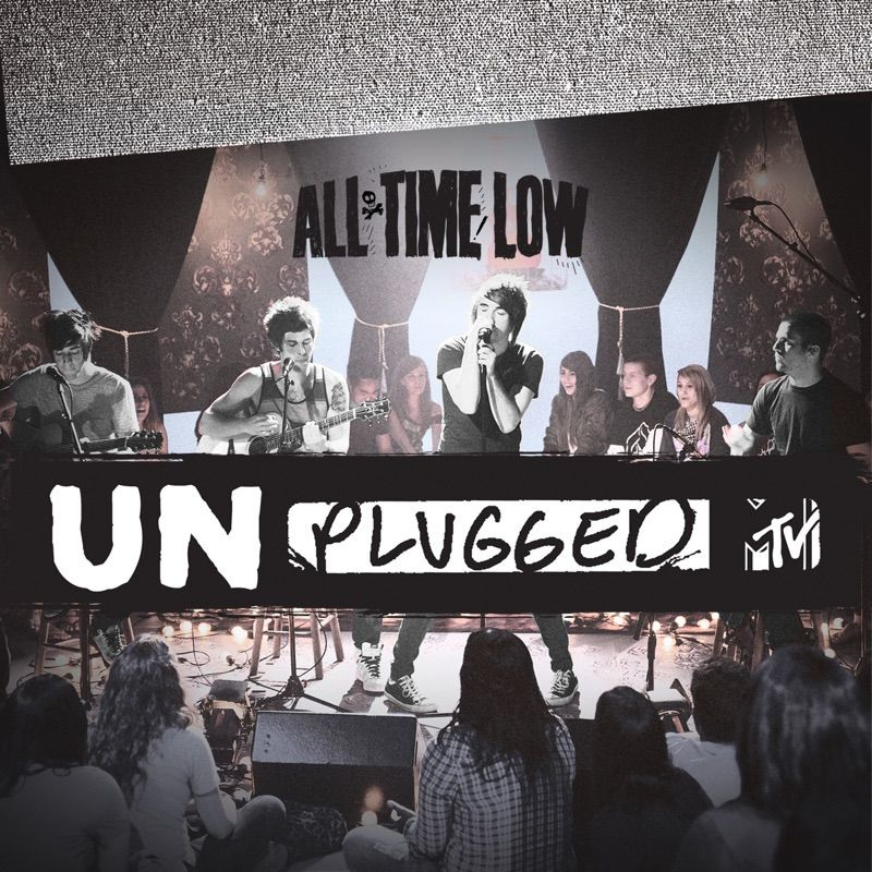 All Time Low - MTV UnpluggedAll-Time-Low-MTV-Unplugged.jpg