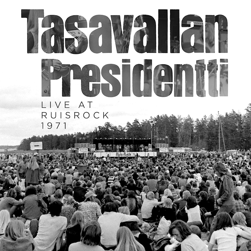 Tasavallan Presidentti - Live At Ruisrock 1971Tasavallan-Presidentti-Live-At-Ruisrock-1971.jpg