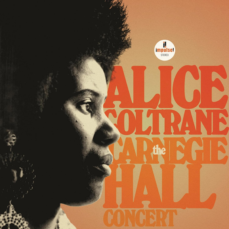 Alice Coltrane - The Carnegie Hall ConcertAlice-Coltrane-The-Carnegie-Hall-Concert.jpg