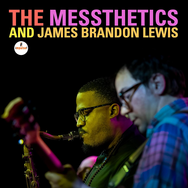 The Messthetics And James Brandon Lewis - The Messthetics And James Brandon LewisThe-Messthetics-And-James-Brandon-Lewis-The-Messthetics-And-James-Brandon-Lewis.jpg