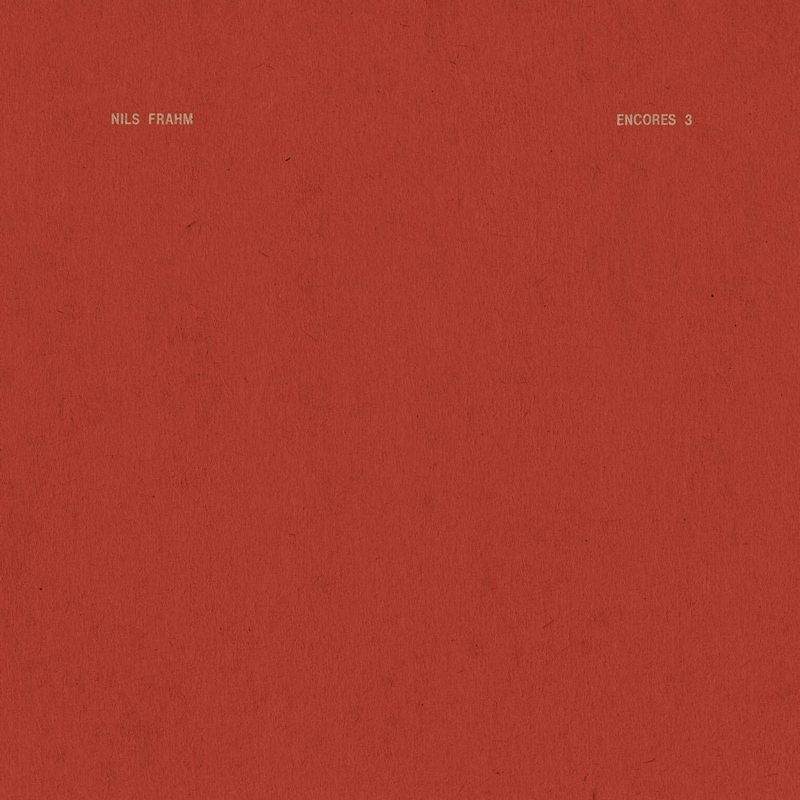 Nils Frahm - Encores 3Nils-Frahm-Encores-3.jpg