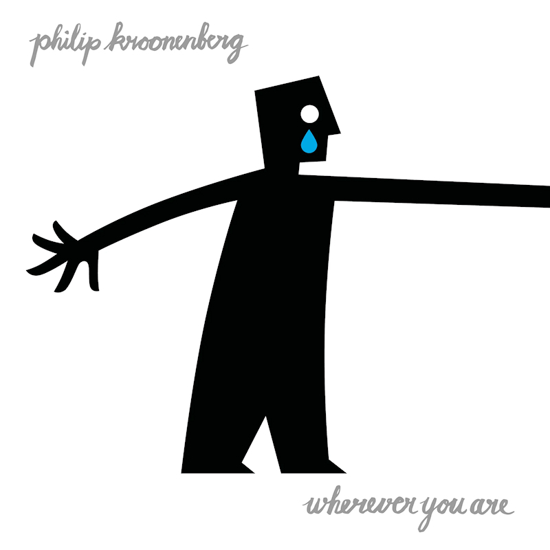 Philip Kroonenberg - Wherever You ArePhilip-Kroonenberg-Wherever-You-Are.jpg