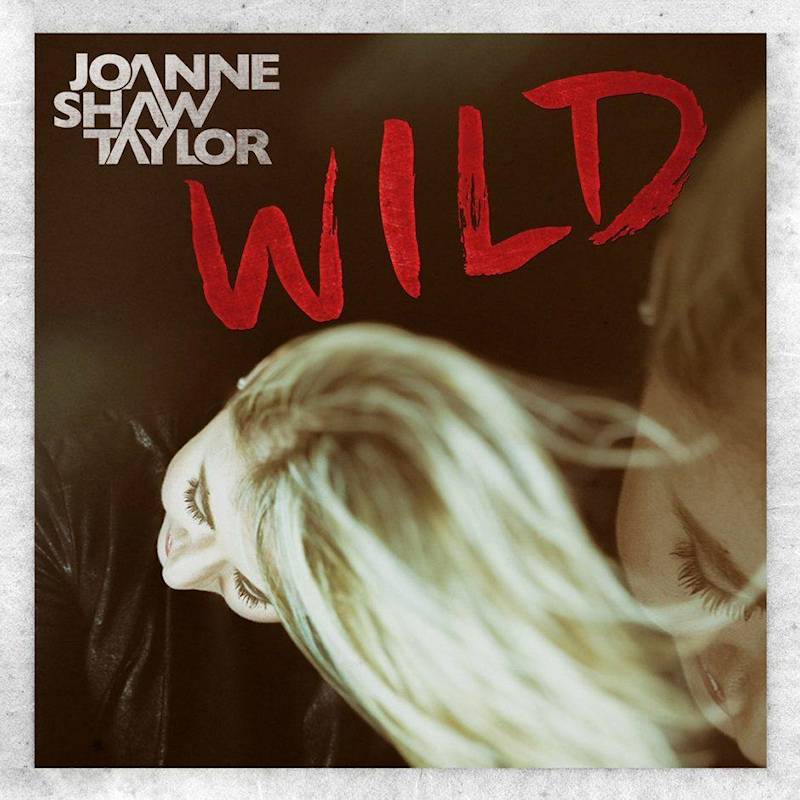 Joanne Shaw Taylor - WildJoanne-Shaw-Taylor-Wild.jpg