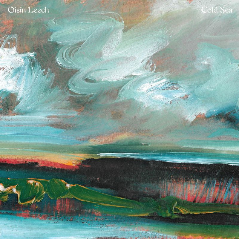 Oisin Leech - Cold SeaOisin-Leech-Cold-Sea.jpg