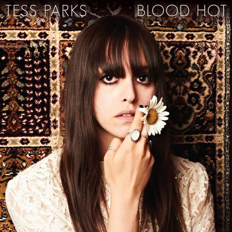 Tess Parks - Blood HotTess-Parks-Blood-Hot.jpg