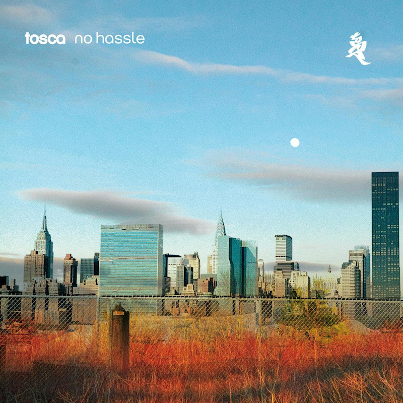 Tosca - No HassleTosca-No-Hassle.jpg
