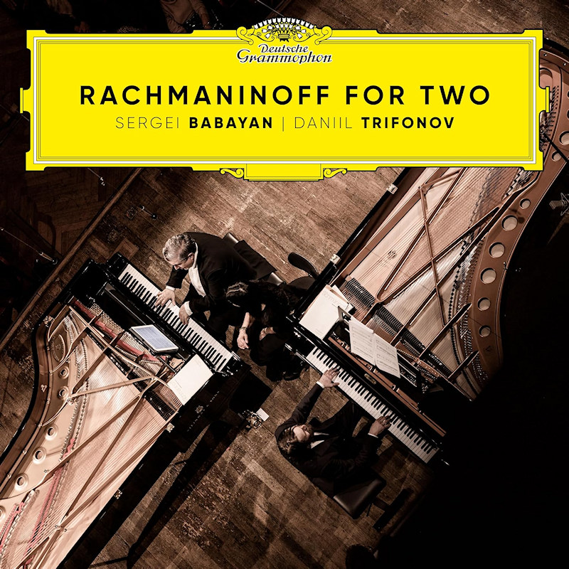 Sergei Babayan / Daniil Trifonov - Rachmaninoff For TwoSergei-Babayan-Daniil-Trifonov-Rachmaninoff-For-Two.jpg