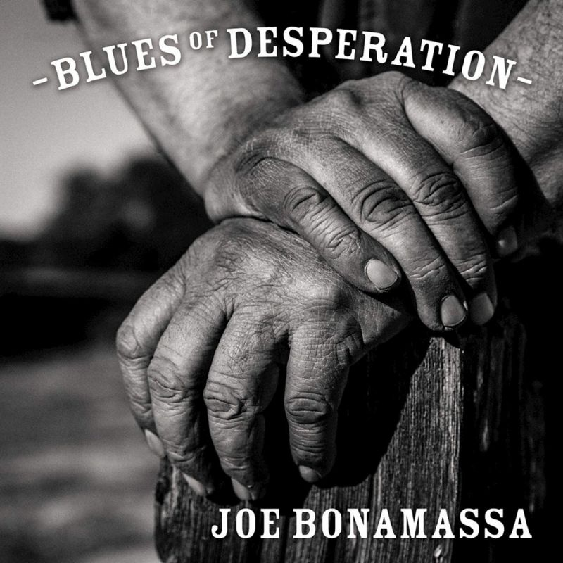 Joe Bonamassa - Blues Of DesperationJoe-Bonamassa-Blues-Of-Desperation.jpg