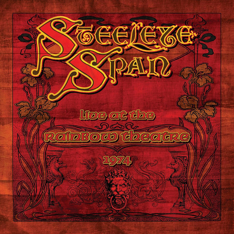 Steeleye Span - Live At The Rainbow Theatre, 1974Steeleye-Span-Live-At-The-Rainbow-Theatre-1974.jpg