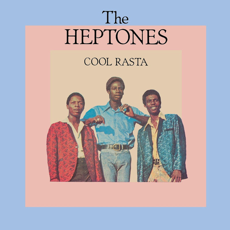 The Heptones - Cool RastaThe-Heptones-Cool-Rasta.jpg