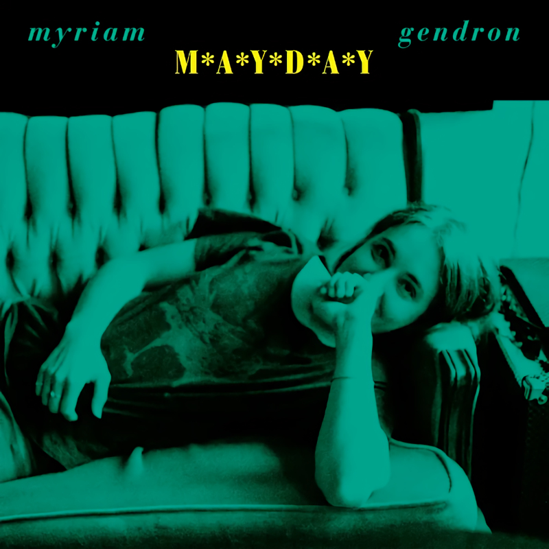 Myriam Gendron - MaydayMyriam-Gendron-Mayday.jpg